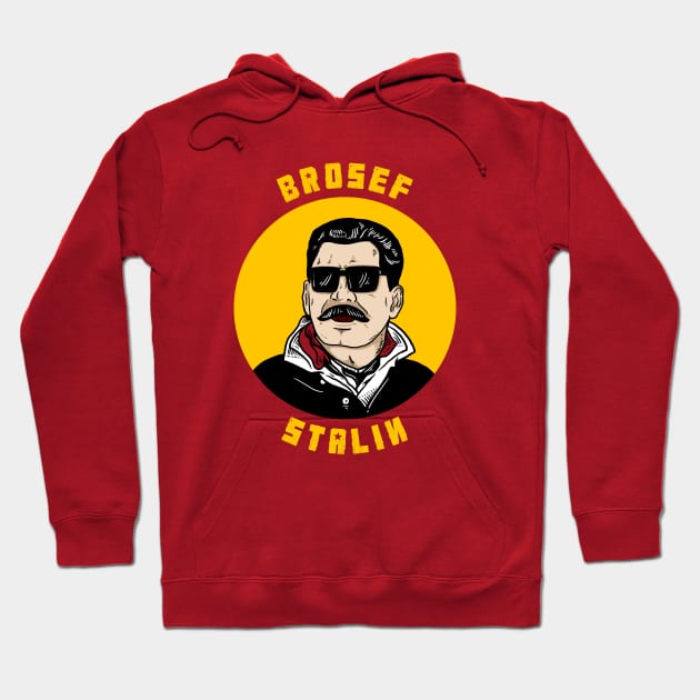 Brosef Stalin Hoodie by dumbshirts